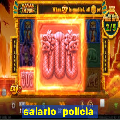 salario policia civil da bahia